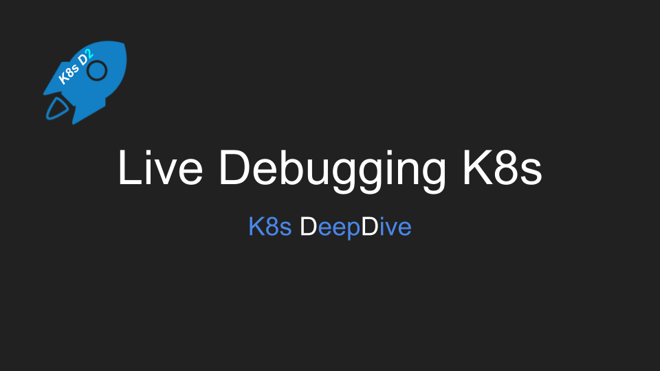 https://netpple.github.io/docs/assets/img/deepdive-into-kubernetes-2-live-debugging.png